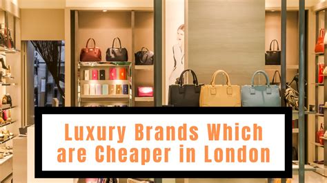 burberry cheaper in londo nor paris|Are Luxury Brands Cheaper in London or Paris, 2023.